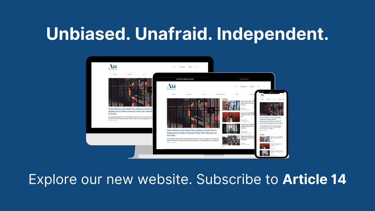 Article14live's tweet image. We track, report and revisit stories to reveal how the law is being weaponised and used to suppress dissent in a democracy.
Support us.
Subscribe to @Article14live: article-14.com/subscribe