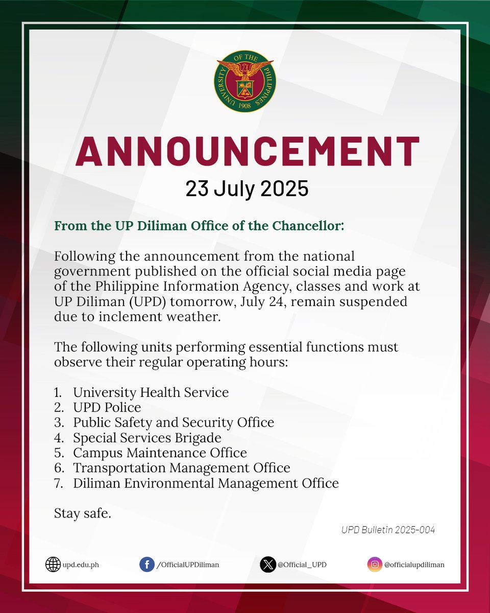 Official_UPD's tweet image. Following the announcement from the national government, classes and work (except for essential offices) at UP Diliman will remain suspended tomorrow, July 24, due to inclement weather.
Stay safe.