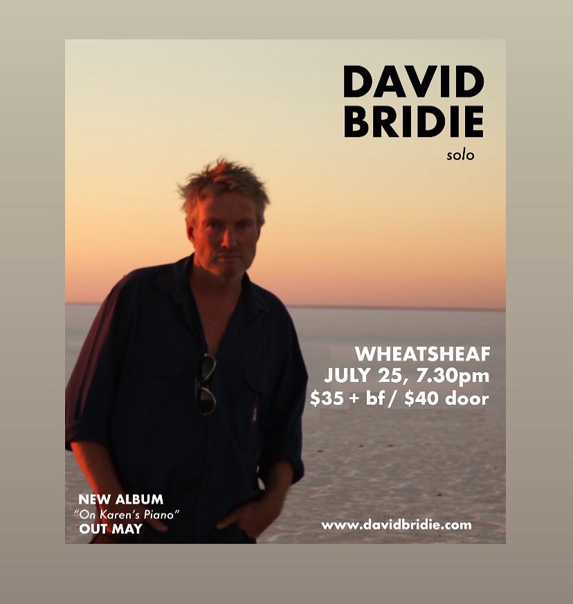 THIS WEEK AT THE WHEATY!

FRIDAY THE 25TH

DAVID BRIDIE (VIC)

7:30PM - DOORS

TIX - $35 + BF @OZTIX - $40 ON THE DOOR

#thewheaty #wheatybands #david_bridie