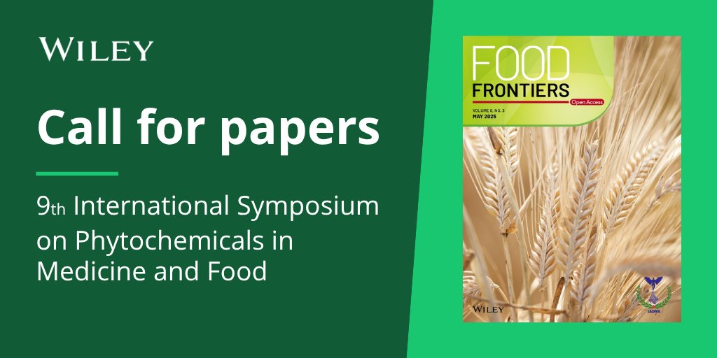 📢 Calling all food science researchers!

Submit your work to Food Frontiers for the special issue on bioactive food components, tied to the 9th ISPMF (Aug 1–4, 2025, Yinchuan, China). 

📅Deadline: September 30, 2025

Submit here 👉 ow.ly/jHoh50WqILu

#ISPMF2025