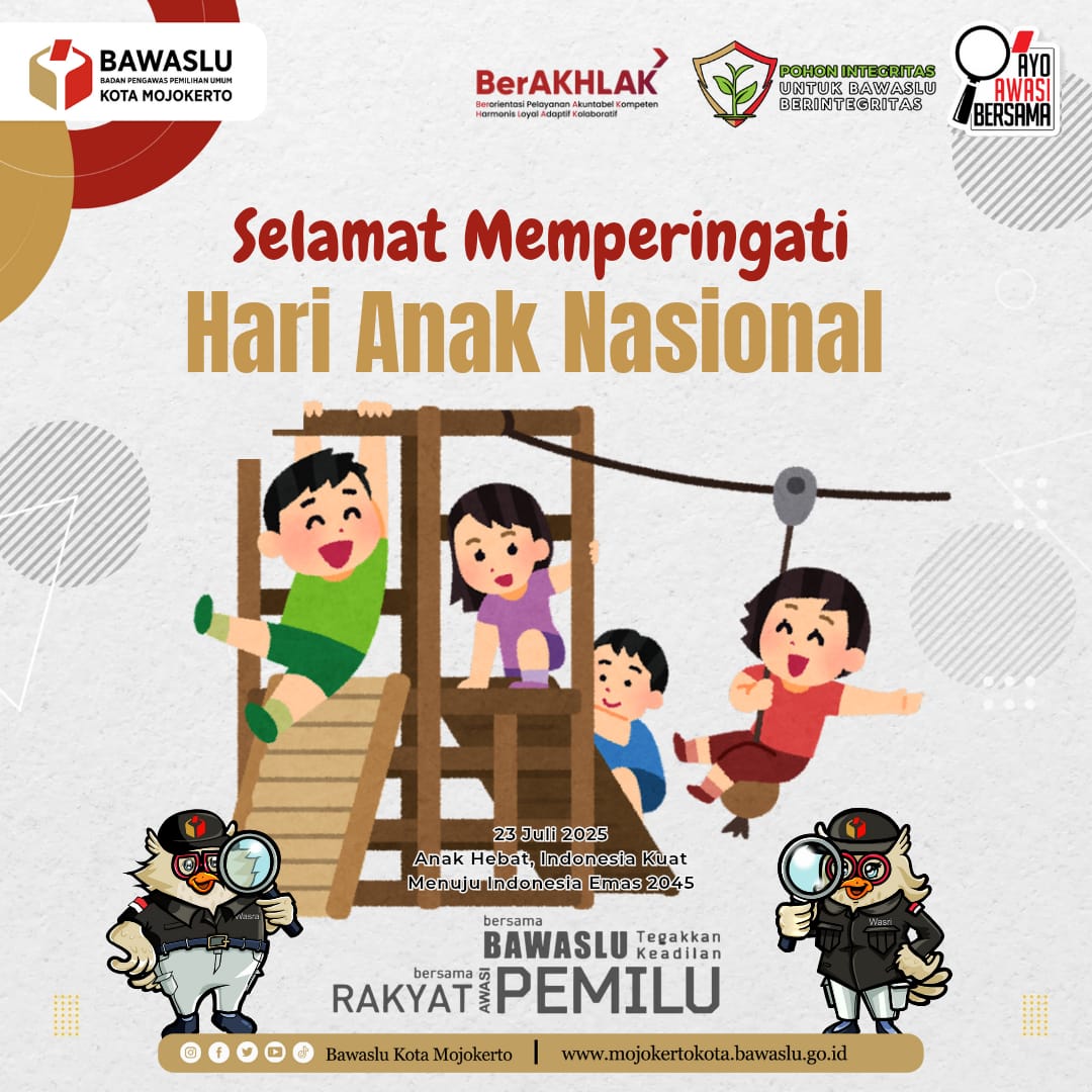 #SahabatBawaslu, #BawasluKotaMojokerto mengucapkan selamat memperingati Hari Anak Nasional

Hari ini kita rayakan generasi yang kelak akan memimpin, memilih, dan mengawasi masa depan Indonesia 

#AyoAwasiBersama
#BawasluJatim
#BawasluMengawasi
#PohonIntegritas
#HariAnakNasional