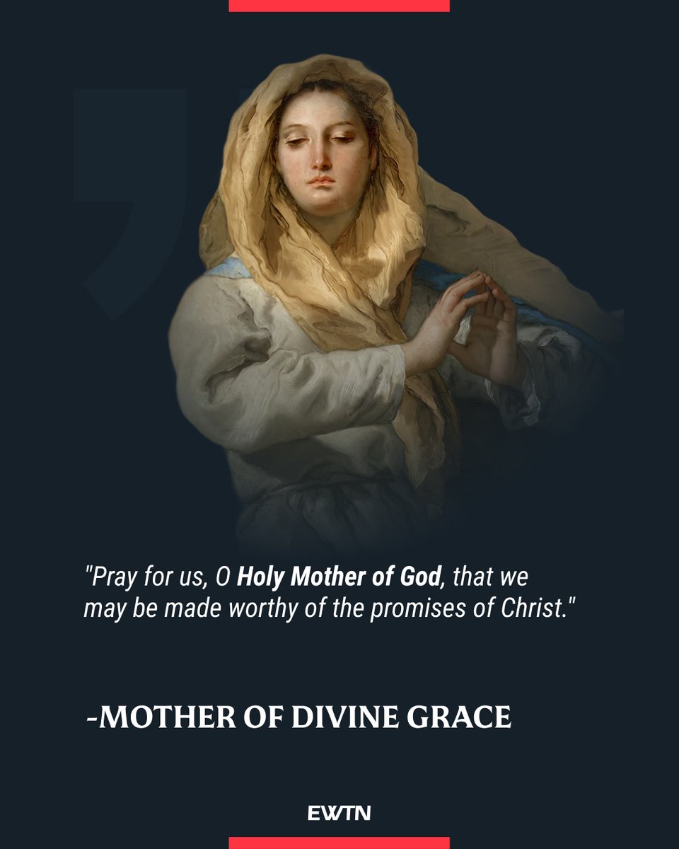 EWTN's tweet image. The feast day of Our Lady, Mother of Divine Grace, is July 23. There are many titles for our Blessed Mother Mary, and many prayers we can pray to ask for her intercession: ow.ly/1Zpv50Wpgmx
Holy Mary, Mother of God, pray for us!