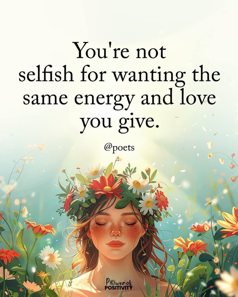 LIVEpositivity's tweet image. You’re not selfish for wanting the same energy and love you give. 💞🤲