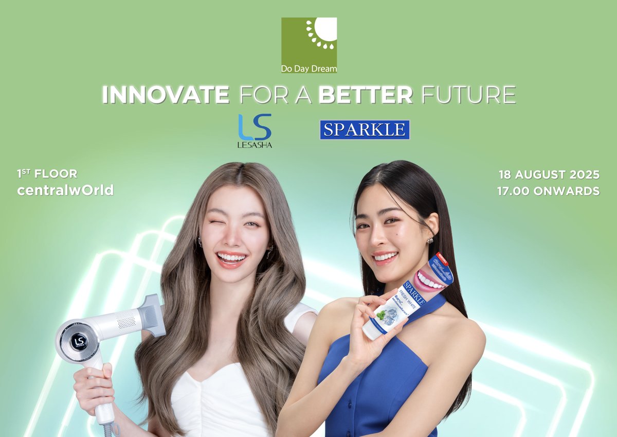 Sparklewhite_TH's tweet image. เตรียมพบกับงาน DO DAY DREAM Innovate for a better future ขับเคลื่อนอนาคตที่ดีขึ้น ด้วยพลังแห่งนวัตกรรม

ภายในงานเตรียมพบกับสินค้านวัตกรรมจาก LESASHA และ SPARKLE

พิเศษ! DO DAY DREAM ชวนคุณมาร่วมกิจกรรมกับ ออม กรณภัส พรีเซนเตอร์จากแบรนด์ LESASHA และ หลิงหลิง คอง…