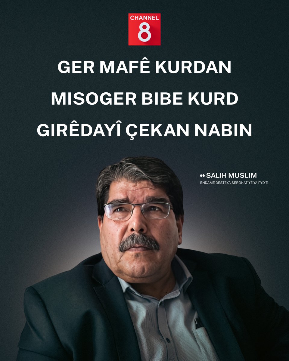 Ch8Kurmanci's tweet image. Endamê Desteya Serokatiya PYD'ê Salih Muslim çekdanîna Hêzên Sûriya Demokratîk (HSD) bi misogerkirina mafê #Kurd'an ve girê da
Tevahiya nûçeyê: channel8.com/kurmanci/news/…
