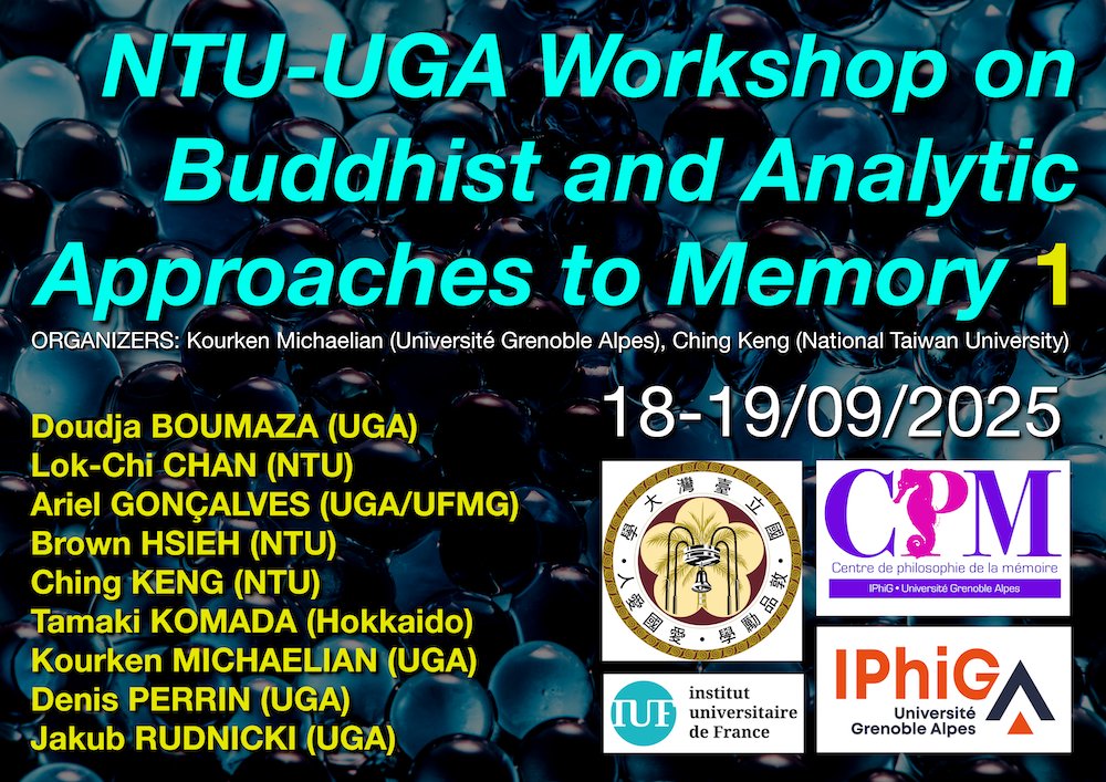 mnemosim's tweet image. Coming up this fall at the CPM:
NTU-UGA Workshop on Buddhist and Analytic Approaches to Memory 1
phil-mem.org/events/2025-nt…