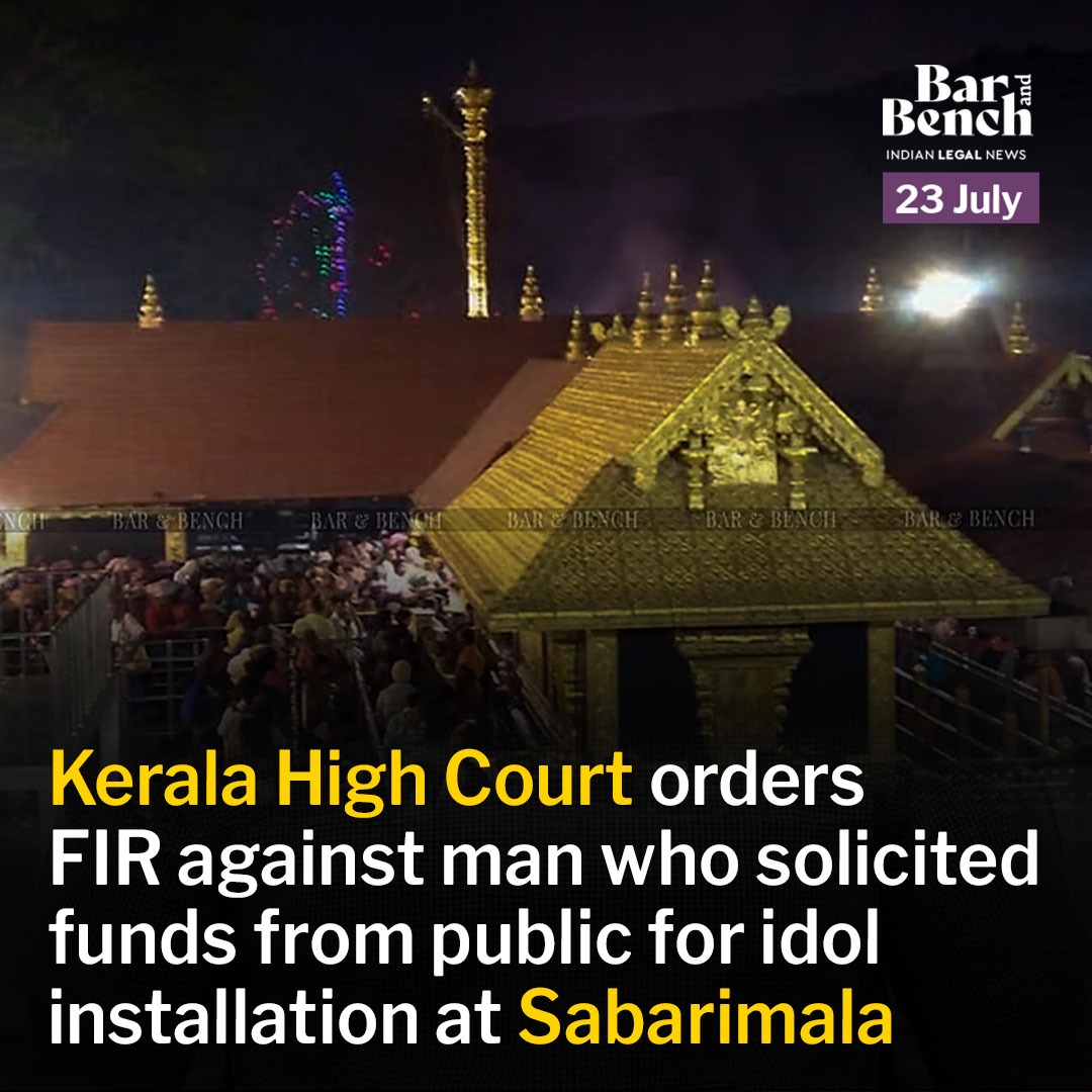 barandbench's tweet image. The Kerala High Court directed the Chief Police Co-ordinator at Sabarimala Lord Ayyappa temple to ensure that a first information report (FIR) is registered against a private individual who solicited funds for installation of an idol at the temple.
The case concerns Dr. EK…