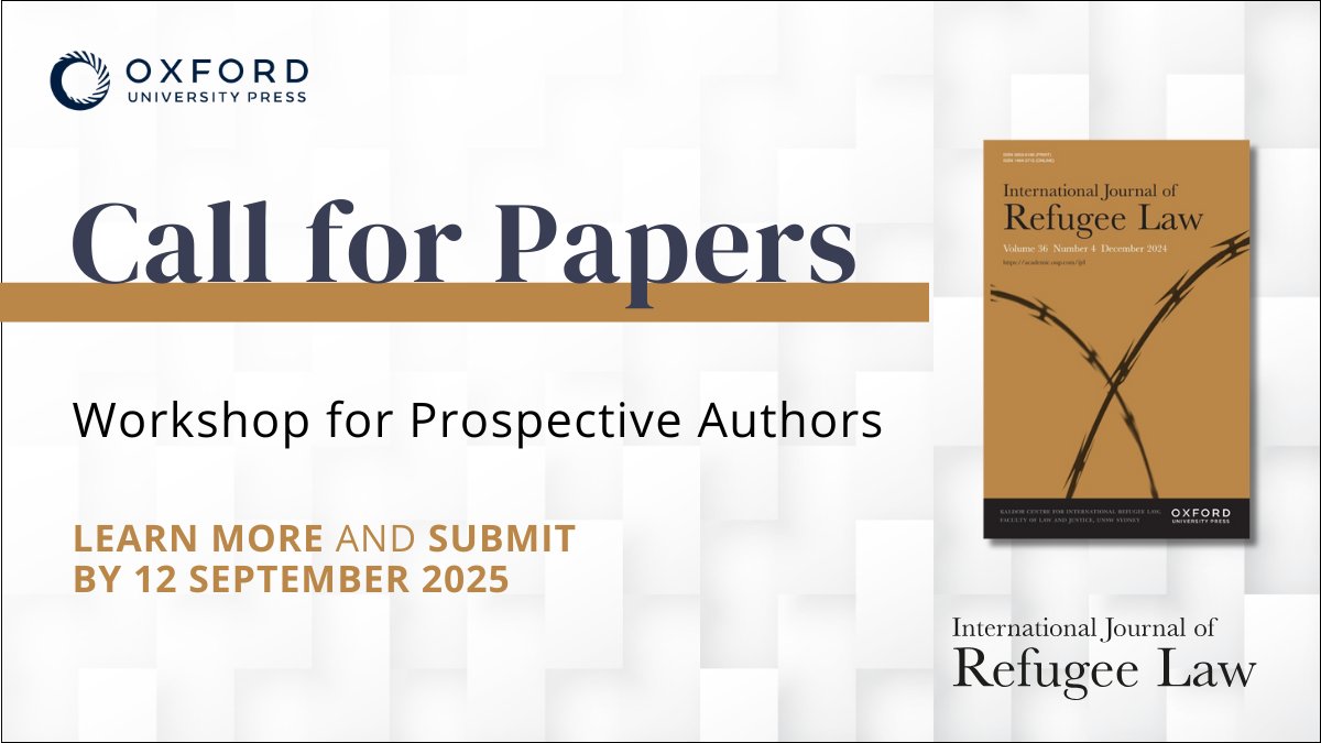The International Journal of Refugee Law invites submissions on topics in the field of refugee studies and forced migration. Join our workshop with <a href="/refugeestudies/">RefugeeStudiesCentre</a> for tips from the Editorial Board. 
Submit by 12th Sept 2025: oxford.ly/4mdXR1j 
#RefugeeLaw #ForcedMigration