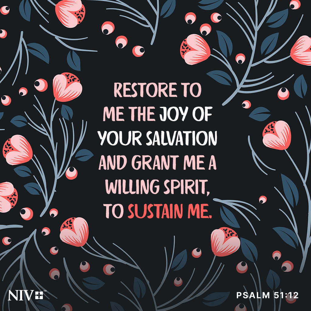 NIVBible's tweet image. Restore to me the joy of your salvation and grant me a willing spirit, to sustain me. Psalm 51:12 #niv #nivbible #verseoftheday #votd