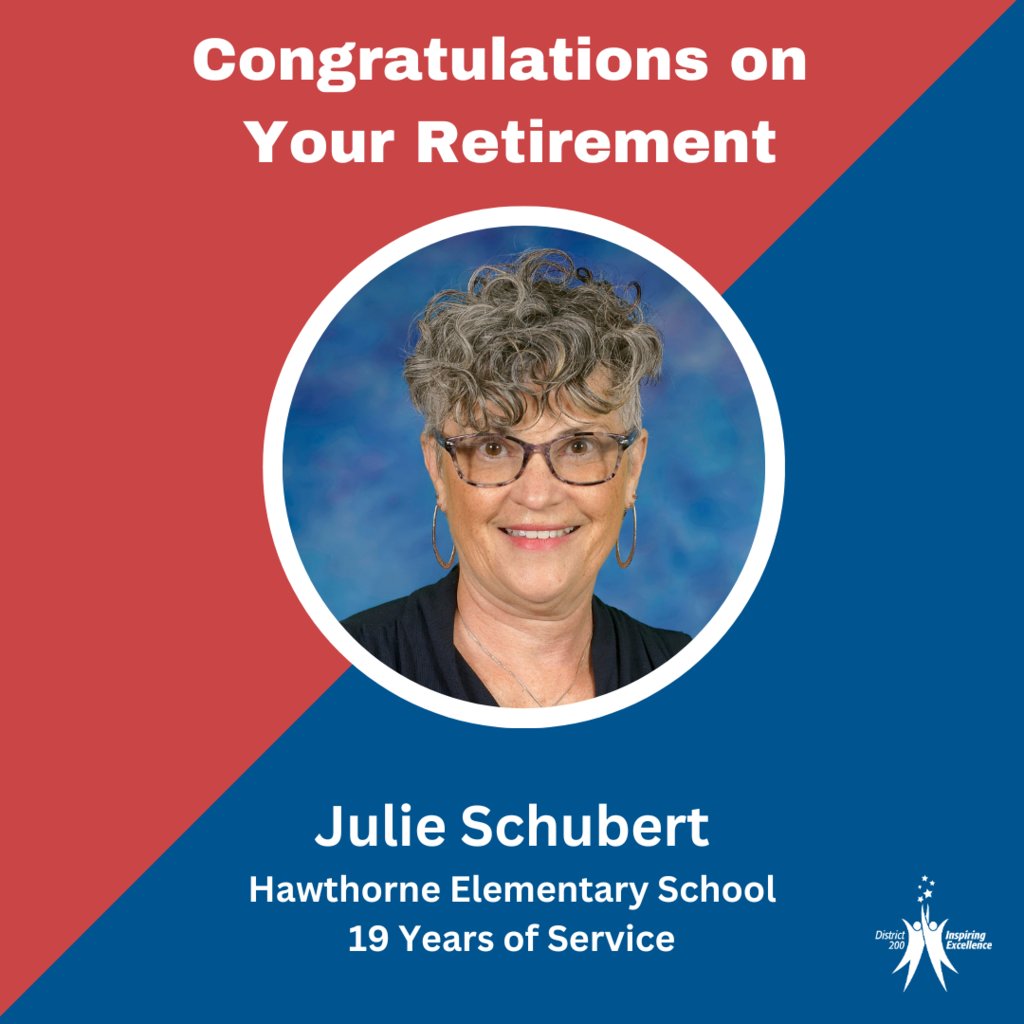 Congratulations on your retirement, Julie Schubert! Thank you for your dedicated service to the students in CUSD 200. #YourCommunitySchools