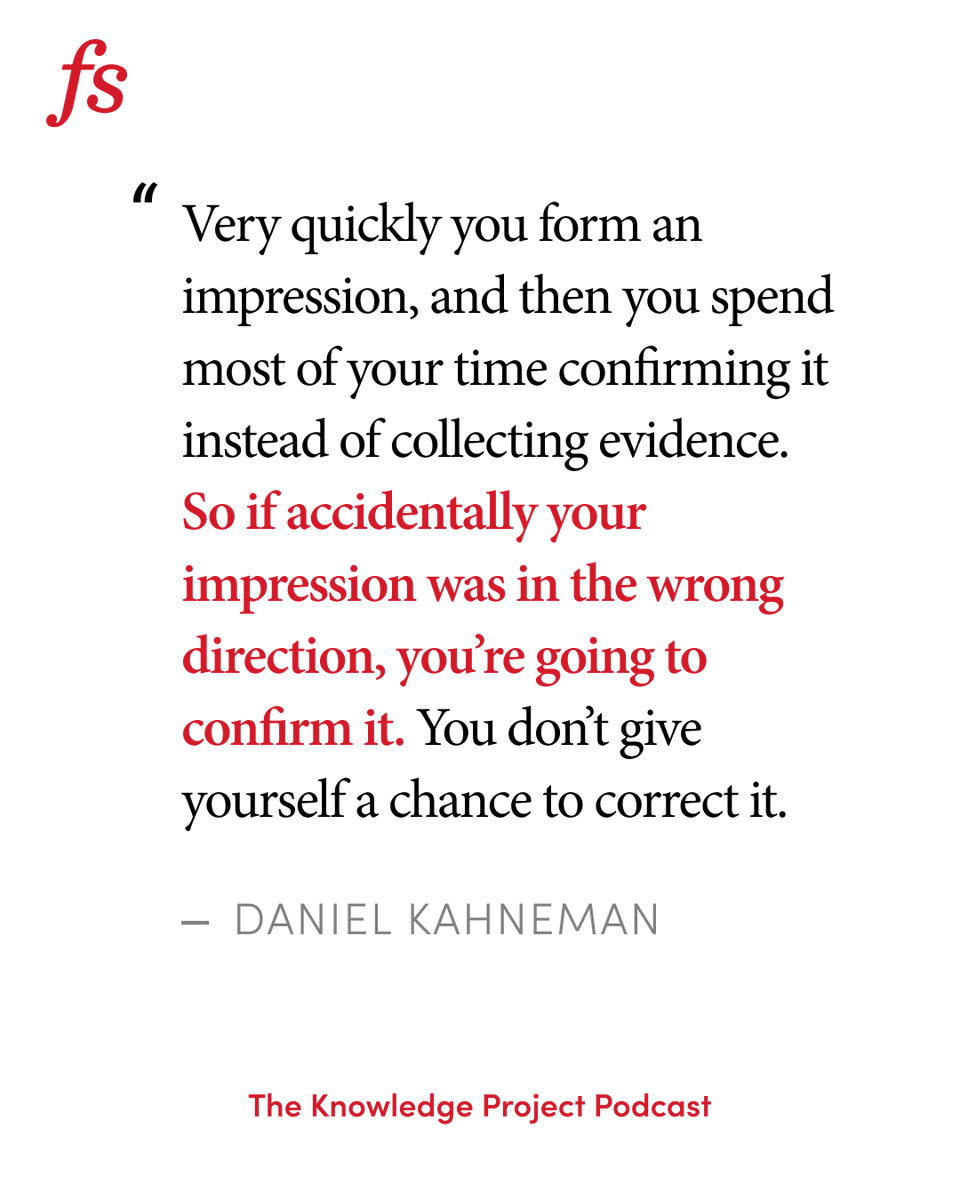 farnamstreet's tweet photo. Your first take feels “right” mostly because it’s familiar. 

In our 2019 episode with Daniel Kahneman (1934–2024), he explained how we seize an impression and then spend the rest of the meeting defending it instead of testing it. https://t.co/9ue3d4Rdgp