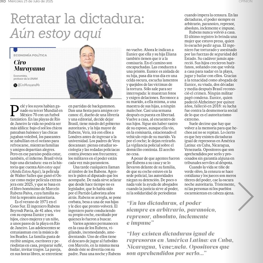 Ciro Murayama (@ciromurayamamx) on Twitter photo En dictadura se censura a la prensa, los jueces son títeres del déspota y para los opositores hay cárcel, exilio o muerte.
Es lo que cuenta la película "Aún estoy aquí" de Brasil en los 70.
Esas dictaduras existen hoy en AL
Mi texto en <a href="/ElFinanciero_Mx/">El Financiero</a>
elfinanciero.com.mx/opinion/ciro-m… En dictadura se censura a la prensa, los jueces son títeres del déspota y para los opositores hay cárcel, exilio o muerte.
Es lo que cuenta la película "Aún estoy aquí" de Brasil en los 70.
Esas dictaduras existen hoy en AL
Mi texto en <a href="/ElFinanciero_Mx/">El Financiero</a>
elfinanciero.com.mx/opinion/ciro-m…