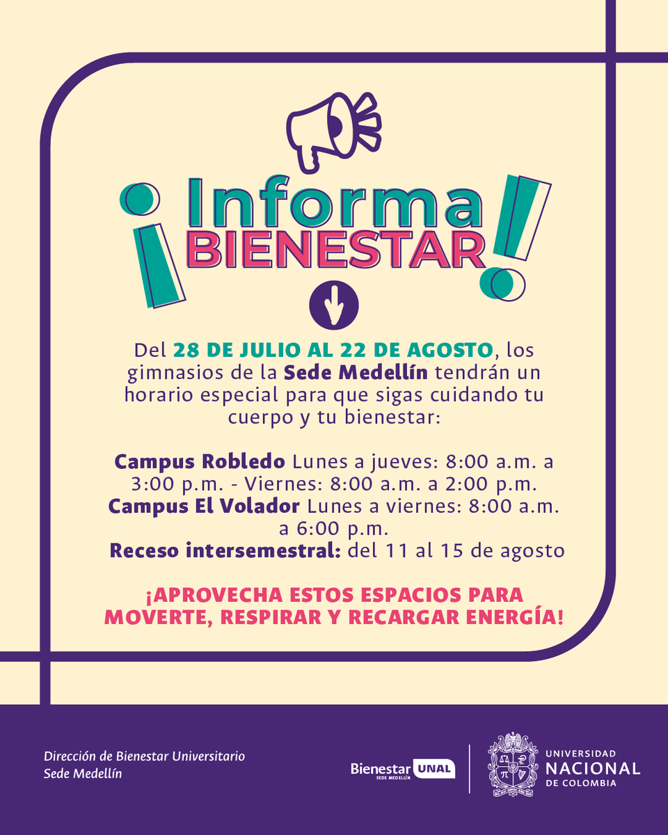 #SomosBienestarUNAL |  Del 28 de julio al 22 de agosto, los gimnasios de la Sede Medellín tienen horario especial. Consulta los detalles y sigue cuidando tu cuerpo y tu bienestar. 💚