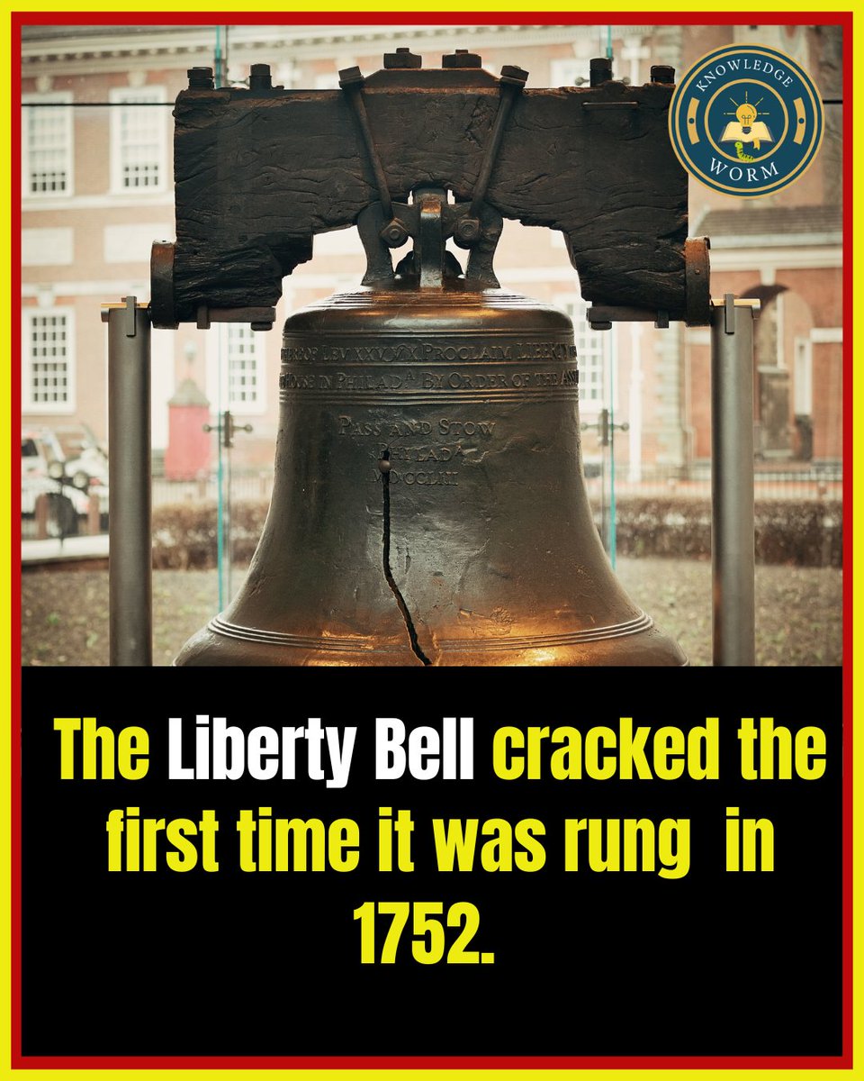 Knowledge_worm's tweet image. The Liberty Bell cracked the first time it was rung in 1752.