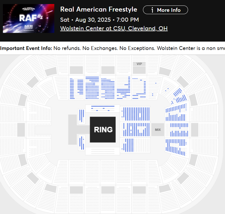 WrestleTix's tweet image. Real American Freestyle
Sat • Aug 30, 2025 • 7:00 PM
Wolstein Center at CSU, Cleveland, OH
Available Tickets: 1,689
Current Setup: 2,773
Tickets Distributed: 1,084
📈 +445 since the last update (7 days ago)
📅 Days until show: 38
🔢 Total # of seats on map: 13,077
💵 Cheapest…