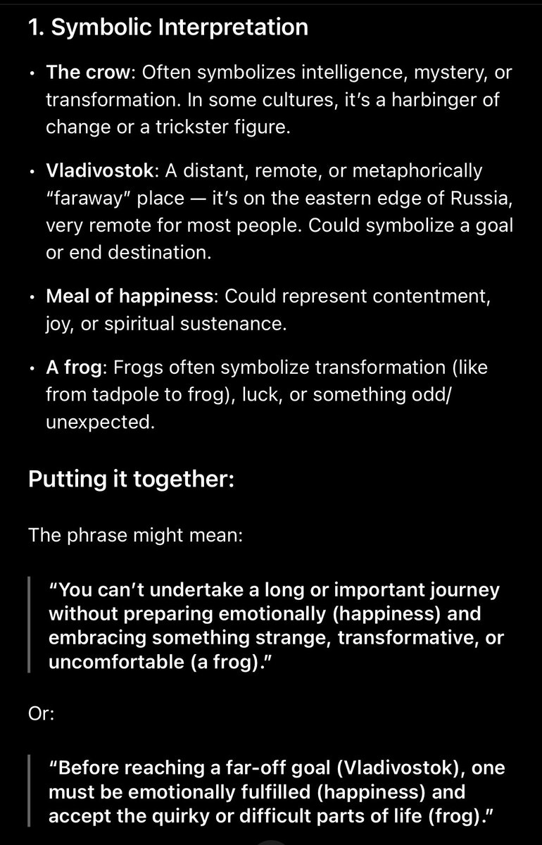paulmfarrer's tweet image. Having fun making up some nonsense sayings and watching AI fall over itself to figure out human meaning.
“The crow never flies to Vladivostok without a meal of happiness and a frog” meaning?
