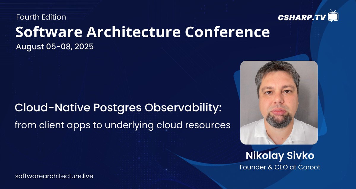 CSharpDotTV's tweet image. 💡 Get ready to dive deep into Postgres observability at #SoftwareArchitectureConf 2025!
Join @NikolaySivko, Founder &amp;amp; CEO @coroot_com, as he explores how to trace performance from client apps to cloud resources.

🗓 August 5–8, 2025
🌐 Register here: softwarearchitecture.live…