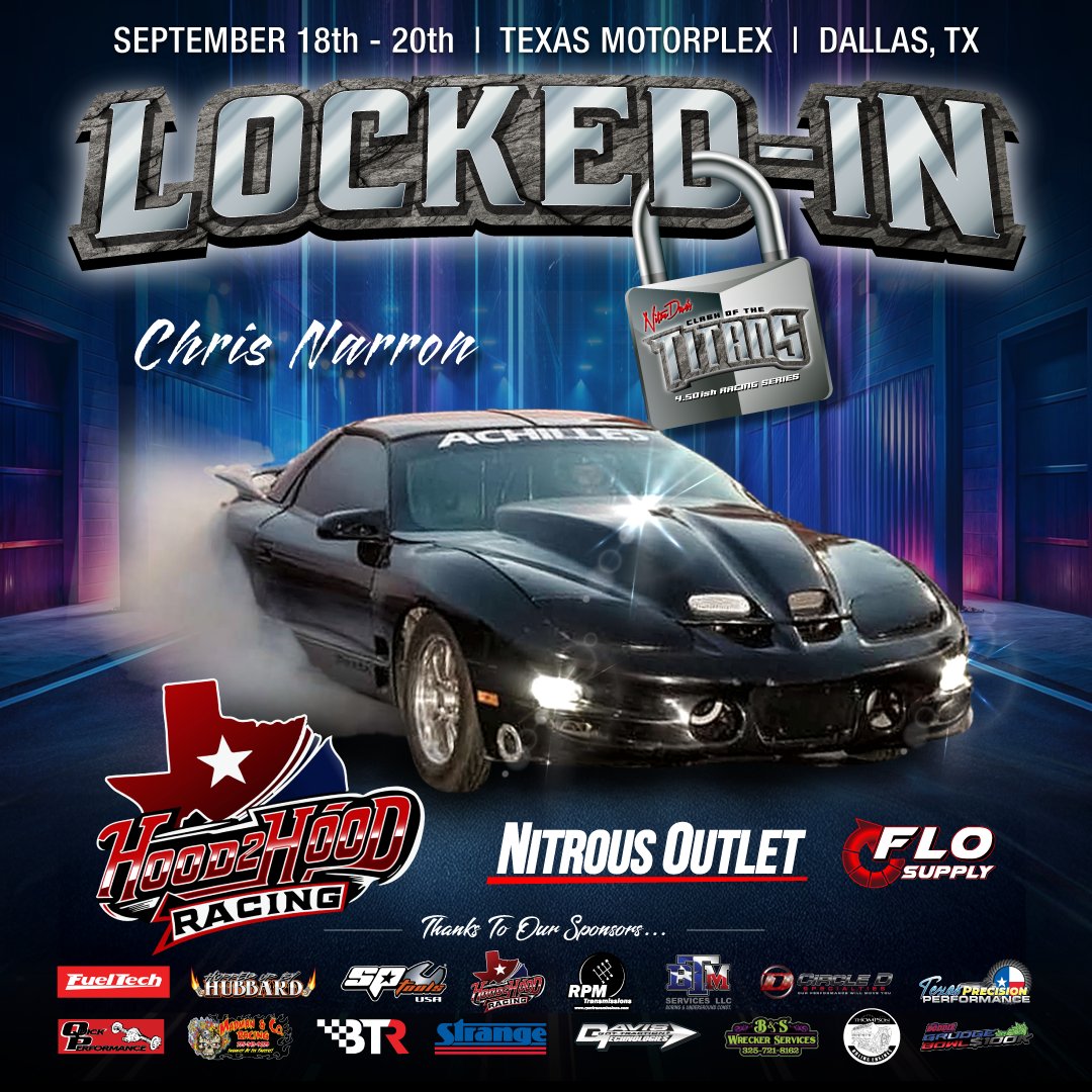 Chris Narron is LOCKED IN for Nitro Dave's "Clash Of The Titans" 4.50-ish Series at @hood2hoodracing at @texasmotorplex on September 18th - 20th 🔒

REGISTER for Clash Of The Titans @ Texas Motorplex at our website TODAY for a weekend of good racing and a HUGE payout 🤯💰