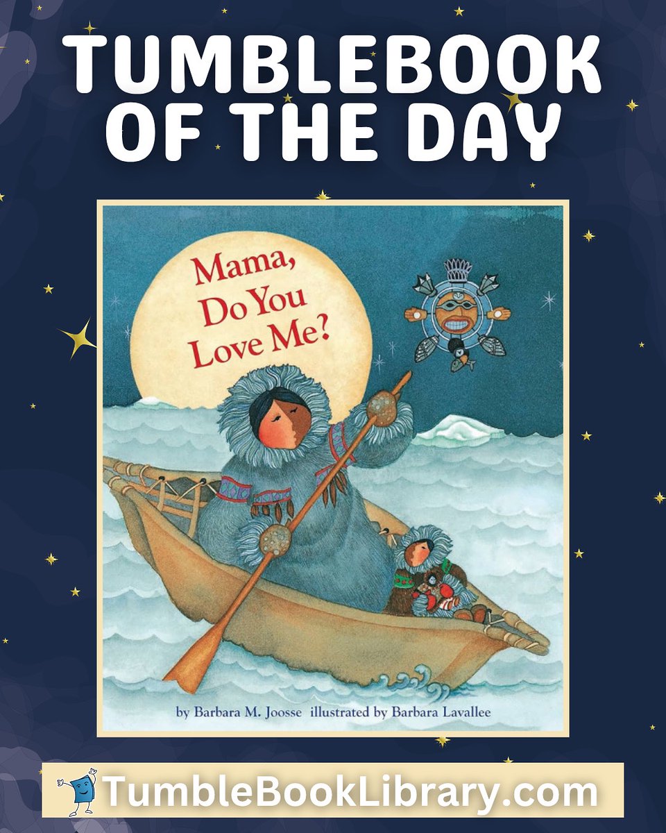 TumbleBooks📚 (@tumblebooks) on Twitter photo 💙 TumbleBook of the Day!
Today’s featured story is Mama, Do You Love Me? by Barbara M. Joosse, illustrated by Barbara Lavallee.
✨Timeless picture book set in the Arctic.
Read it now! ➡️daily.tumblebooks.com
TumbleBookLibrary.com
📧 info@tumblebooks.com for a free trial! 💙 TumbleBook of the Day!
Today’s featured story is Mama, Do You Love Me? by Barbara M. Joosse, illustrated by Barbara Lavallee.
✨Timeless picture book set in the Arctic.
Read it now! ➡️daily.tumblebooks.com
TumbleBookLibrary.com
📧 info@tumblebooks.com for a free trial!