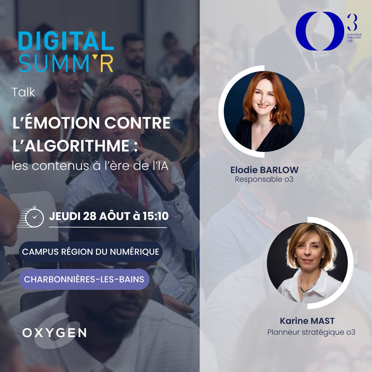 🎤 Le pôle O3 d’Oxygen prend la parole au #DigitalSummR !

📅 RDV le 28/08 à 15h10 pour parler contenus &amp; IA : quand l’émotion défie l’algorithme 💥

🎟️ lnkd.in/dRzZepHM