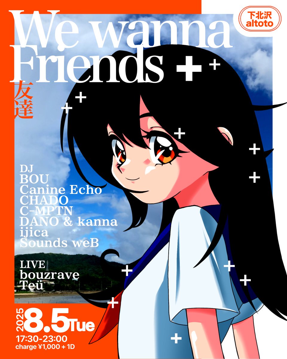 yooo_831's tweet image. We wanna Friends
8/5(Tue) 17:30-23:00
下北沢altoto
Charge¥1,000 + 1D
DJ:
BOU
Canine Echo
CHADO
C-MPTN
DANO & kanna
ijica
Sounds weB
LIVE:
bouzrave
Teü
Flyer:
鬼車