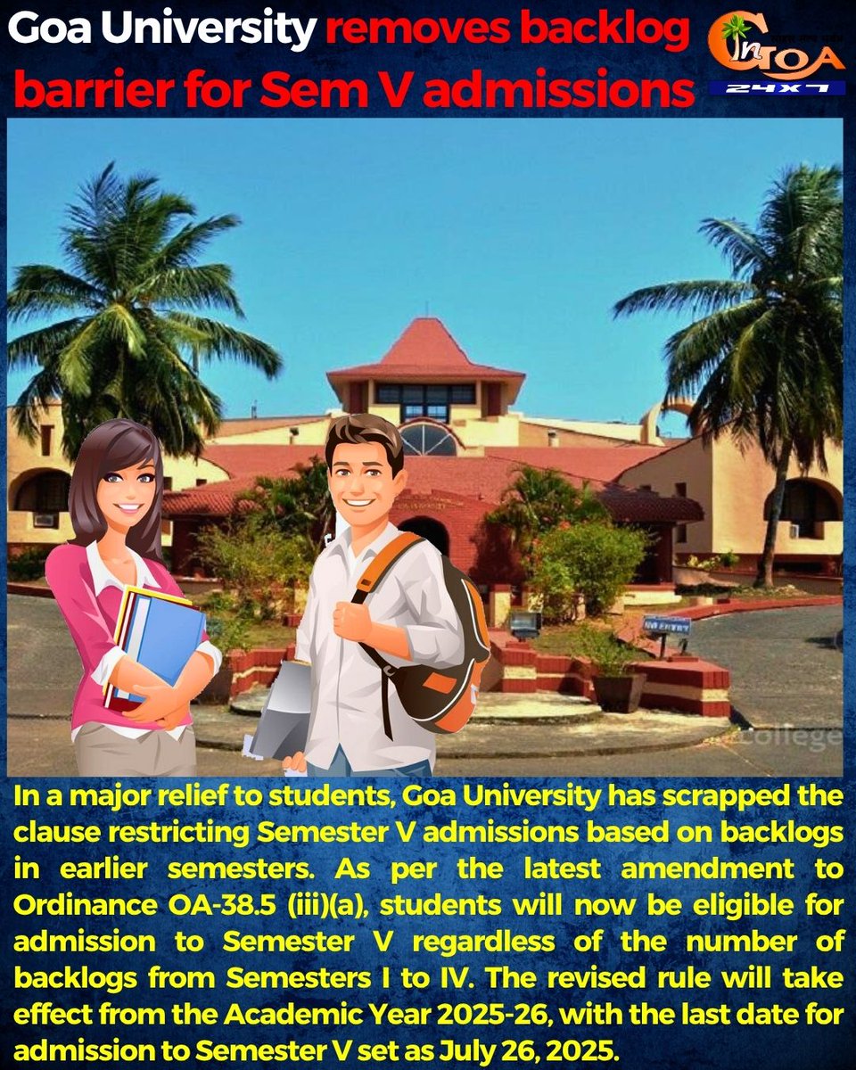 InGoa24x7's tweet photo. Goa University removes backlog barrier for Sem V admissions, In a major relief to students, Goa University has scrapped the clause restricting Semester V admissions based on backlogs in earlier semesters. 

#Goa #goanews #Goauniversity #backlogs #students https://t.co/MuuPGo4r4e