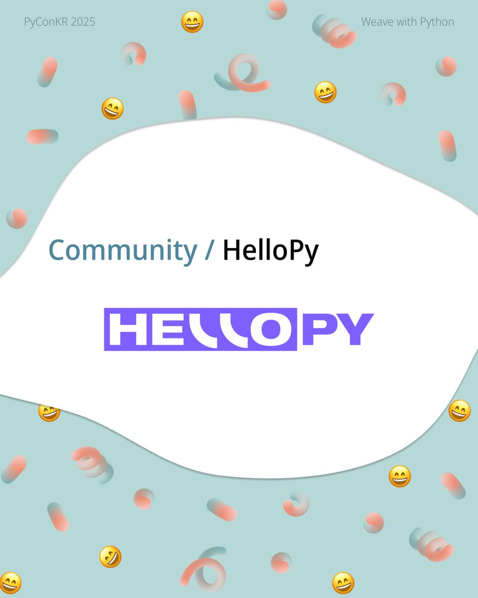PyConKR's tweet image. [파이콘 한국 후원사] HelloPY
HelloPY는 주니어 파이썬 유저를 위한 커뮤니티입니다. 👾

‘파이썬으로 세상을 연결하는 주니어’, 그리고 ‘성장’을 꿈꾸는 이들이 모여 더 넓은 세상으로 나아가고 있습니다.

파이콘 한국에서 지난 1년의 여정을 공유합니다.
귀여운 파이몬과 파이크루 만나러 오세요!