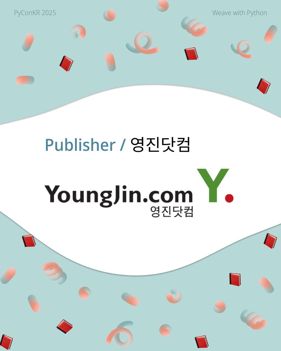 PyConKR's tweet image. [파이콘 한국 후원사] 영진닷컴
독자에게 도움이 되는 책을 만듭니다. 영진닷컴은 IT 전문서, 취미ㆍ실용서, ‘이기적’ 시리즈 수험서를 출간하는 대한민국 대표 출판사입니다. 다양한 SNS 채널을 통해 유익한 콘텐츠와 학습 자료, 서비스를 제공합니다.
🔗 홈페이지: youngjin.com