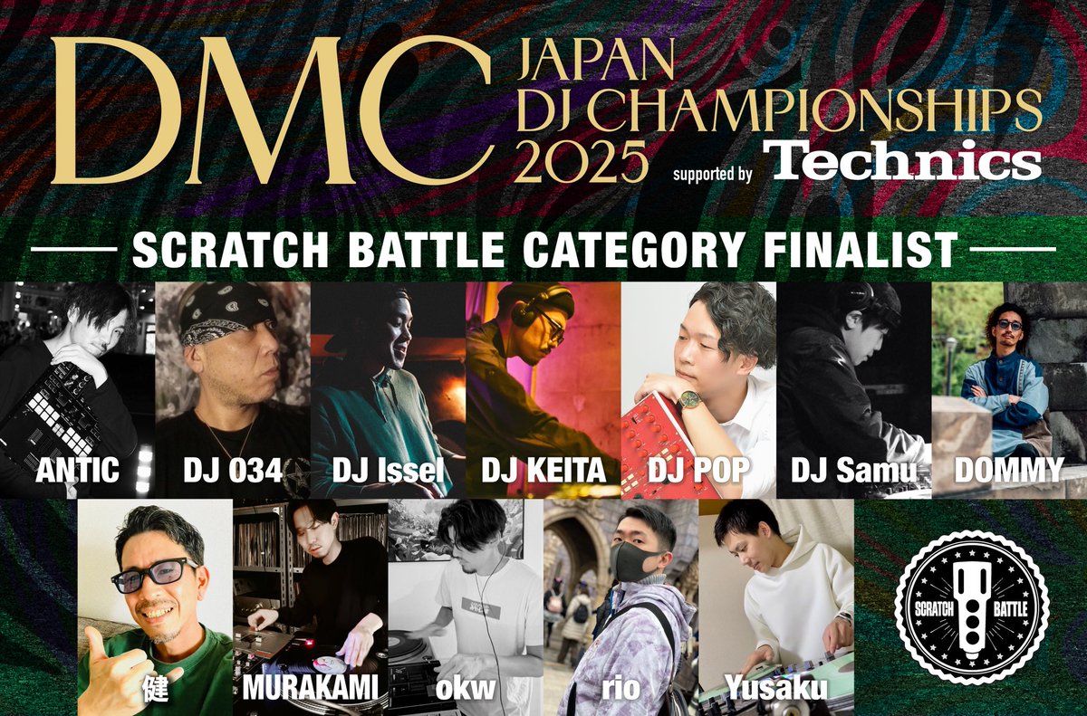 DMC JAPAN 2025
SCRATCH BATTLE：本選出場者決定

ANTIC
DJ 034
DJ IsseI
DJ KEITA
DJ POP
DJ Samu
DOMMY
健
MURAKAMI
okw
rio
Yusaku

8/30（土）に開催されるJAPAN FINALで日本一のDJが決定します

dmc-japan.jp/news/scratchba…