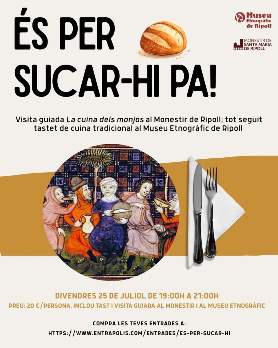 ⚜️ TERRITORI OLIBA 25 | És per sucar-hi pa!
 🍞 Descobreix la història i cultura gastronòmica del Monestir de Ripoll al Museu Etnogràfic. Visita guiada pels àpats medievals i tast de cuina tradicional.
📅 25 juliol | 19:00 h
ℹ️ Reserves
entrapolis.com/entrades/es-pe…