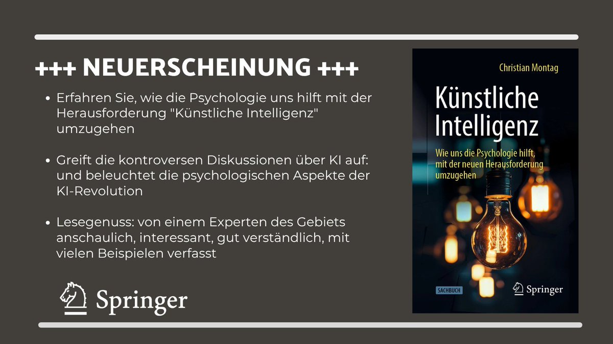 Springer Psychologie (@springerpsy) on Twitter photo +++ Neuerscheinung +++ Künstliche Intelligenz – Wie uns die Psychologie hilft, mit der KI-Revolution umzugehen. <a href="/ChrisMontag77/">Christian Montag</a> erklärt Chancen und Risiken fundiert, verständlich & anschaulich.
👉tinyurl.com/264jqhjc
#KI #Psychologie #Sachbuch +++ Neuerscheinung +++ Künstliche Intelligenz – Wie uns die Psychologie hilft, mit der KI-Revolution umzugehen. <a href="/ChrisMontag77/">Christian Montag</a> erklärt Chancen und Risiken fundiert, verständlich & anschaulich.
👉tinyurl.com/264jqhjc
#KI #Psychologie #Sachbuch