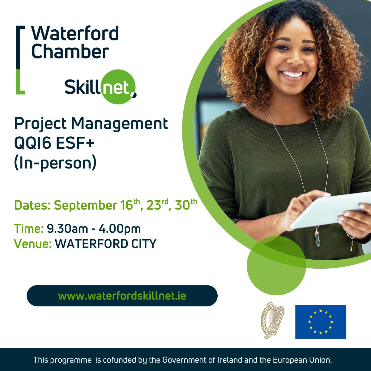 QQI Level 6 Project Management (In-Person) 📌

📆 Dates: 16, 23 &amp; 30 September
💻 Register: waterfordskillnet.ie/.../qqi6-proje…...
This Waterford Chamber Skillnet Programme is co-funded by the Government of Ireland and the European Union eufunds.ie