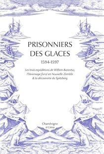 Babelio's tweet image. @ChandeigneEd Nouvelle critique sur Prisonniers des glaces 1594-1597 de Gerrit de Veer sur Babelio : Il y a eu des explorations polaires dès le 16eme siècle! Les hollandais, navigateurs émérites, cherchaient un passage du nord-est vers l'Asie.Ils ont ... ift.tt/diRF0yp