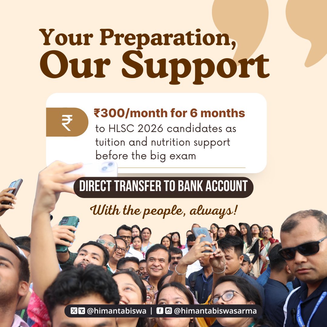 CSAssam_'s tweet image. In a bid to support HLSC 2026 candidates in their exam preparations, the Government of Assam, under the leadership of Hon’ble Chief Minister Dr @himantabiswa, will provide financial assistance of ₹300 per month for six months towards tuition and nutrition support.
This…