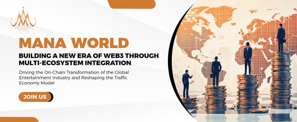 🚀 MANA WORLD
📊 Building a New Era of Web3 through Multi-Ecosystem Integration
💥 Driving the On-Chain Transformation of the Global Entertainment Industry and Reshaping the Traffic Economy Model
🛡 Creating a Robust, Secure, and Efficient Web3 Financial Network