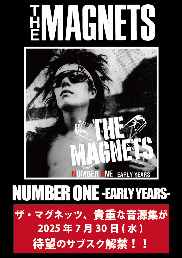 ULTRAVYBE's tweet image. 🔥サブスク解禁決定🔥
1980年代後半~90年代前半を駆け抜けた正統派ジャパニーズ・パンクの雄!THE MAGNETS!
昨年リリースされた貴重な音源集が7/30にサブスク解禁⚡️⚡️⚡️