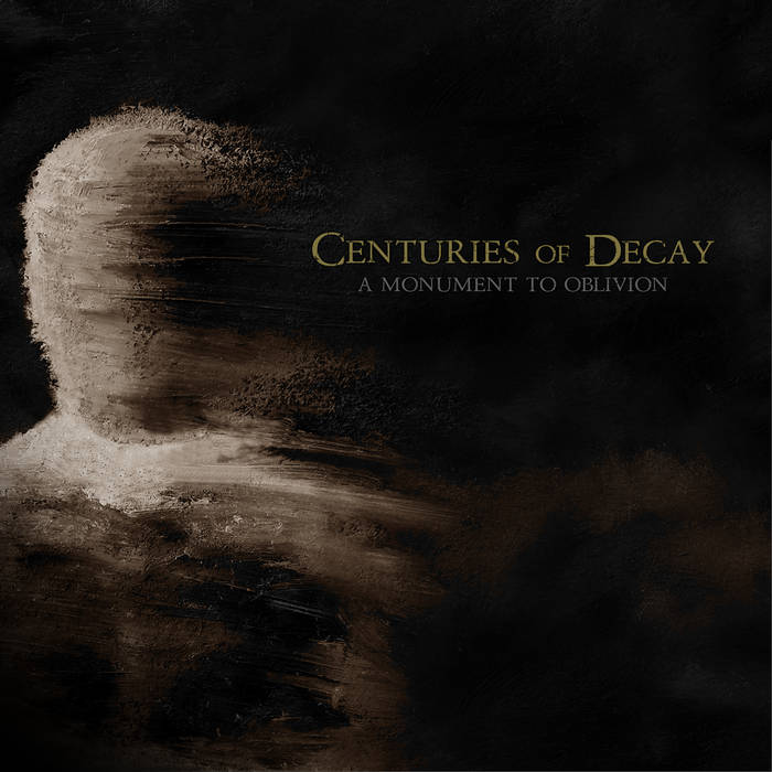 KMANRIFFSMetal's tweet image. FULL FORCE FRIDAY:🆕August 1st 2⃣4⃣🎧

CENTURIES OF DECAY - A Monument to Oblivion 🇨🇦💠

2nd album (8 years on) from Toronto, Ontario, Canadian Progressive Death Metal outfit💠

BC➡️centuriesofdecay.bandcamp.com/album/a-monume…💠

#CenturiesofDecay #AMonument #ProgressiveDeath #FFFAug1 #KMäN