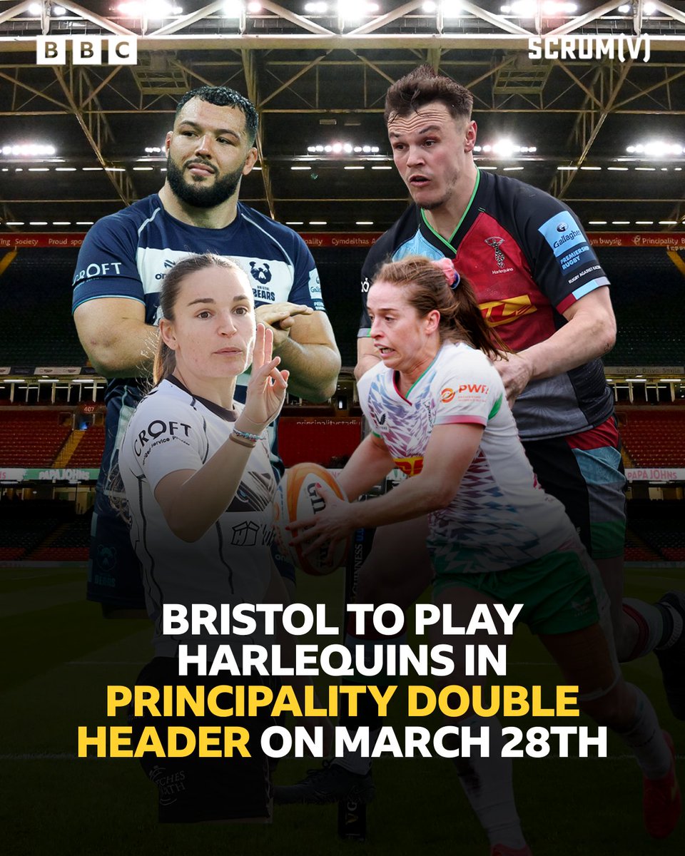 BBCScrumV's tweet image. Bristol Bears will play Harlequins in Cardiff at the Principality Stadium on Saturday March 28th 2026 ๐
#BBCRugby