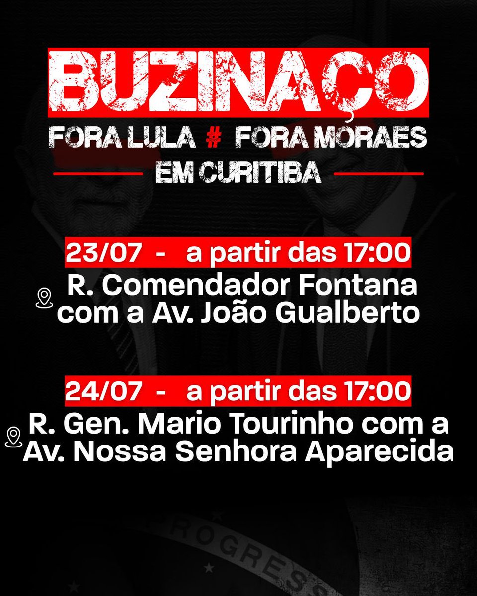 guikilter's tweet image. Buzinaços Fora Lula e Fora Moraes hoje e amanhã em Curitiba 👇🇧🇷