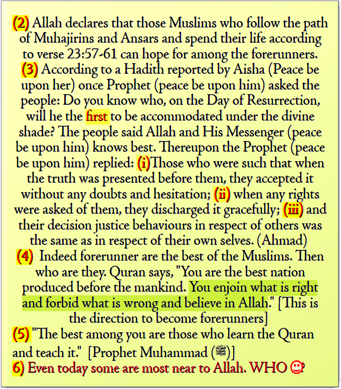 Forerunners are those who will be near to Allah (front) neither Right side or Left of the Throne. Forerunner does not mean the leader of the community or the big scholars who lead the community etc type. No its very simple &amp; straight. Anyone can become forerunners provided👇🤔