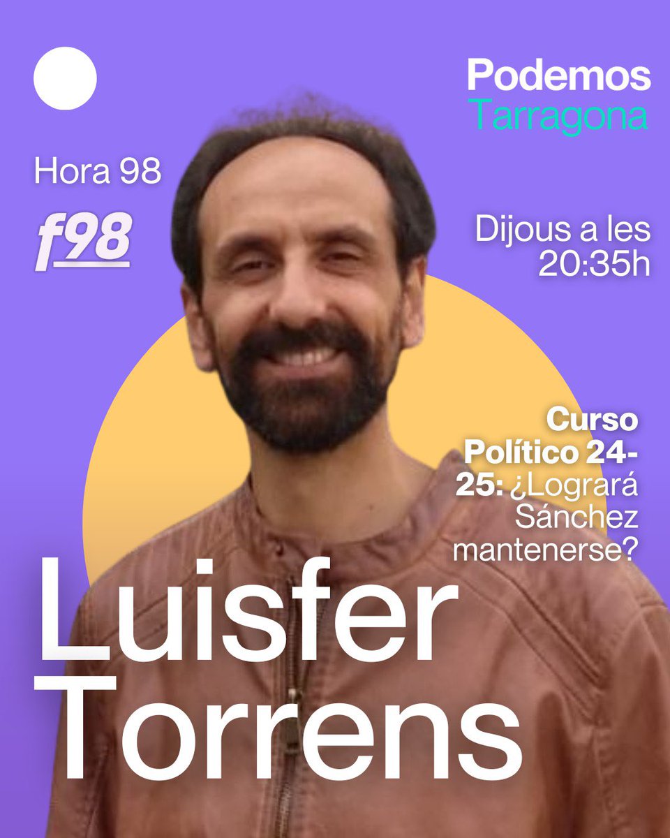 🎙 Avui a les 20:35h, Luisfer Turrens <a href="/podem_tarragona/">Podemos Tarragona 🦢</a> serà al programa Hora98 (F98) per debatre sobre el curs polític 2024-25.

🗳️ Podrà Sánchez mantenir-se al capdavant del govern?

<a href="/F98Info/">f98 💙</a>