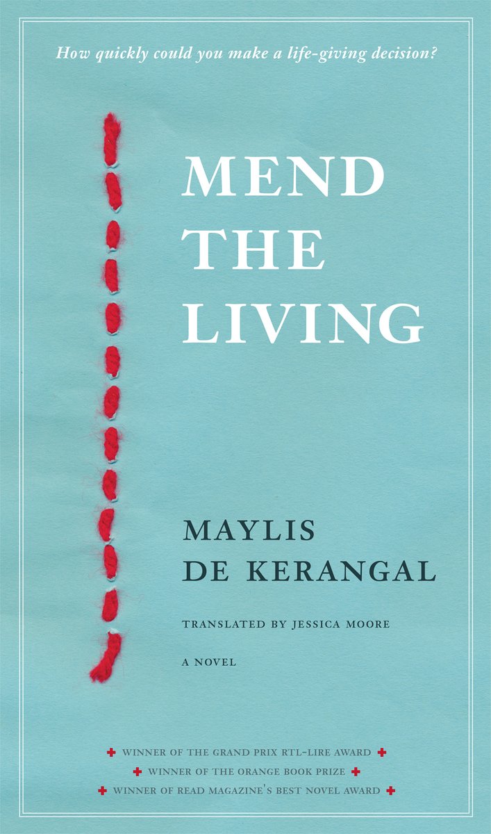 Latest on my website: Maylis de Kerangal's Mend the Living  about a heart transplant from death of the donor &amp; stories of all involved shorturl.at/n3sXs tr. Jessica Moore fr <a href="/maclehosepress/">MacLehose Press</a>