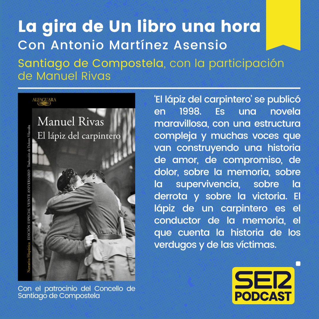 Un libro una hora (@1libro1hora) on Twitter photo ¡LA GIRA DE UN LIBRO UNA HORA! 😍
🗣️Con <a href="/Amasensio/">Antonio Martínez Asensio</a>
🎧YA está disponible el programa 'El lápiz del carpintero' grabado en Santiago de Compostela con la participación de su autor: Manuel Rivas.
En <a href="/SERPodcast/">SER Podcast</a> y todas las plataformas de audio. ¡LA GIRA DE UN LIBRO UNA HORA! 😍
🗣️Con <a href="/Amasensio/">Antonio Martínez Asensio</a>
🎧YA está disponible el programa 'El lápiz del carpintero' grabado en Santiago de Compostela con la participación de su autor: Manuel Rivas.
En <a href="/SERPodcast/">SER Podcast</a> y todas las plataformas de audio.
