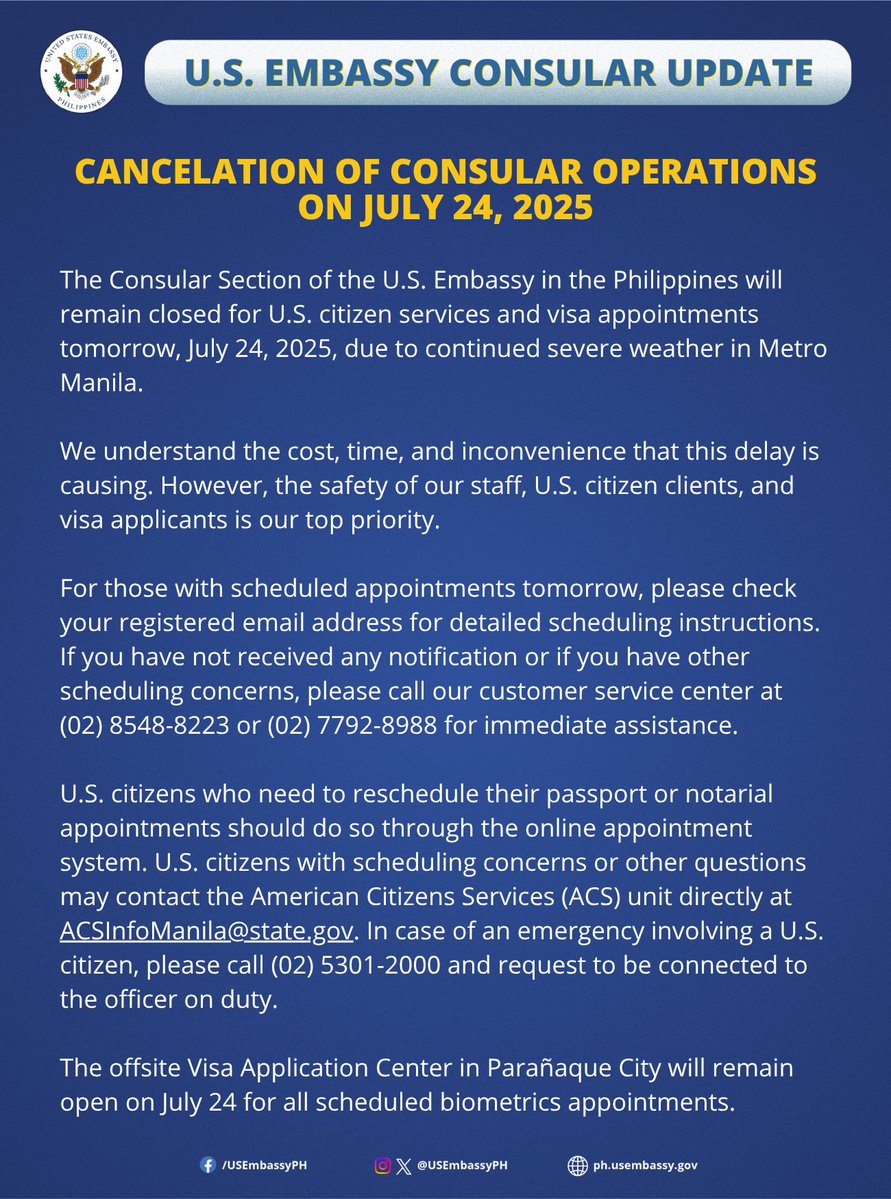 USEmbassyPH's tweet image. U.S. Embassy Consular Update: The Consular Section of the U.S. Embassy in the Philippines will remain closed for U.S. citizen services and visa appointments tomorrow, July 24, 2025, due to continued severe weather in Metro Manila.
We understand the cost, time, and inconvenience…