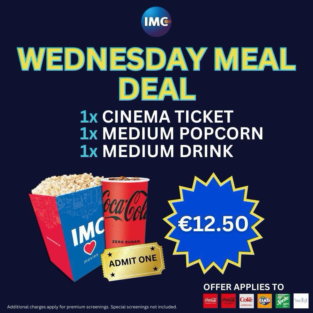 🎬🍿 Wednesday Meal Deal at IMC Cinemas! 🍿🎬

Your midweek movie break just got even better! Enjoy a medium combo (popcorn + drink) &amp; a movie ticket for just €12.50 every Wednesday! 🤩🎟️

Grab your friends, pick your film, and make it a day to remember!

📅 Available every