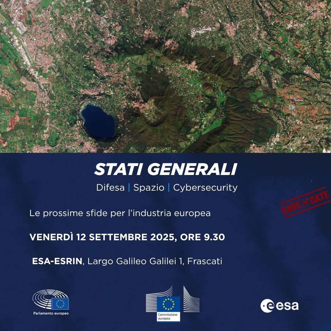 Europarl_IT's tweet image. 🛰 Save the date: 🇪🇺Stati Generali sulla Difesa, Spazio e Cybersecurity.
🗓️ 12 settembre, ore 9.30
📍 Sede ESA/ESRIN, Frascati
@europainitalia @esa @ESA_Italia @ASI_spazio
Clicca sul link per scoprire di più e registrarti ⬇️
nikal.eventsair.com/general-assemb…