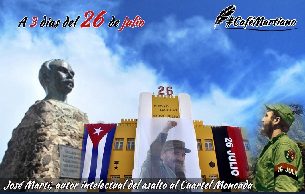 ❤️Café Martiano 🇨🇺 (@cafemartiano) on Twitter photo Buenos días 🇨🇺 #CaféMartiano
A 3 días del 26 de Julio, reafirmamos:
“Elegimos el camino más difícil, el más digno”. <a href="/DiazCanelB/">Miguel Díaz-Canel Bermúdez</a>
Como aquellos, que junto a Fidel aquel 26 de julio entraron a la historia.
#LaLuchaNoHaCesado Buenos días 🇨🇺 #CaféMartiano
A 3 días del 26 de Julio, reafirmamos:
“Elegimos el camino más difícil, el más digno”. <a href="/DiazCanelB/">Miguel Díaz-Canel Bermúdez</a>
Como aquellos, que junto a Fidel aquel 26 de julio entraron a la historia.
#LaLuchaNoHaCesado