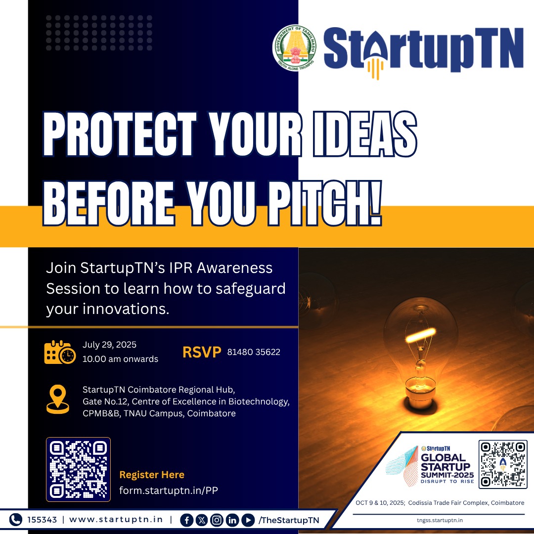 TheStartupTN's tweet image. 🛡️ Protect Your Ideas Before You Pitch! 💡
Join us for StartupTN’s IPR Awareness Session and discover how to safeguard your innovations before presenting them to the world. 🚀
📅 Date: July 29, 2025
🕙 Time: 10:00 am onwards
📍 Venue: StartupTN Coimbatore Regional Hub Gate…