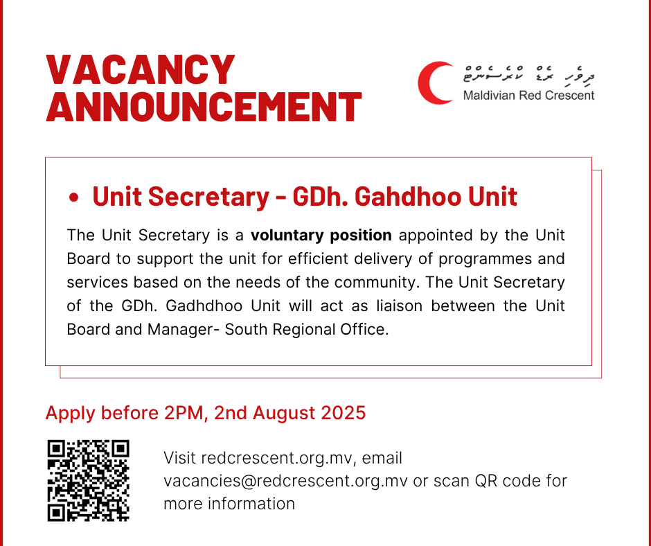 Maldivian Red Crescent (@maldivianrc) on Twitter photo 📢 Vacancy Announcement!
🔴Unit Secretary - GDh. Gahdhoo Unit 👉bit.ly/3GY0NA2
Apply before 2PM, 02nd August 2025!
For more info email vacancies@redcrescent.org.mv 📢 Vacancy Announcement!
🔴Unit Secretary - GDh. Gahdhoo Unit 👉bit.ly/3GY0NA2
Apply before 2PM, 02nd August 2025!
For more info email vacancies@redcrescent.org.mv