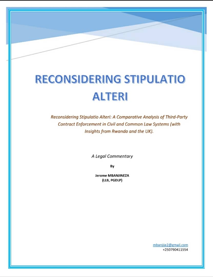 Rwanda’s contract law (Arts. 113–119) &amp; the UK’s 1999 Act reshape 3rd-party rights, moving from strict privity to stipulatio alteri.
Explore my legal commentary comparing both systems, case law, &amp; practical impact.

Read more 👉 linkedin.com/posts/jerome-m…